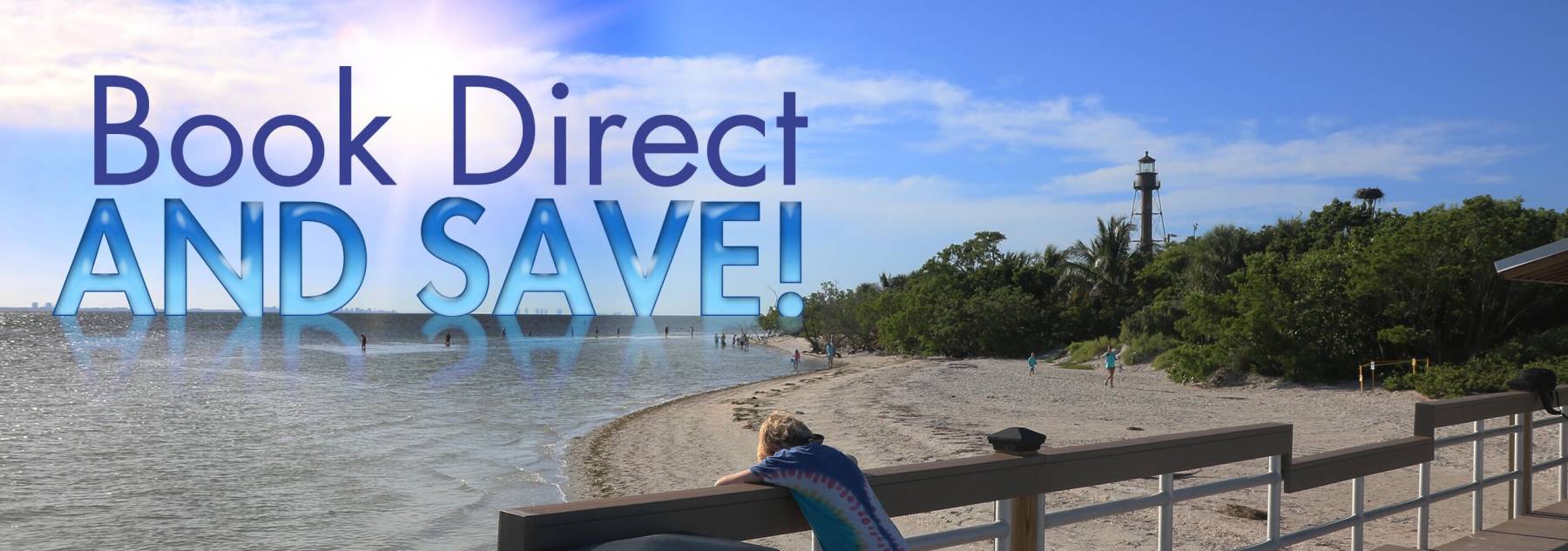 Book Direct and Save on Sanibel Beach